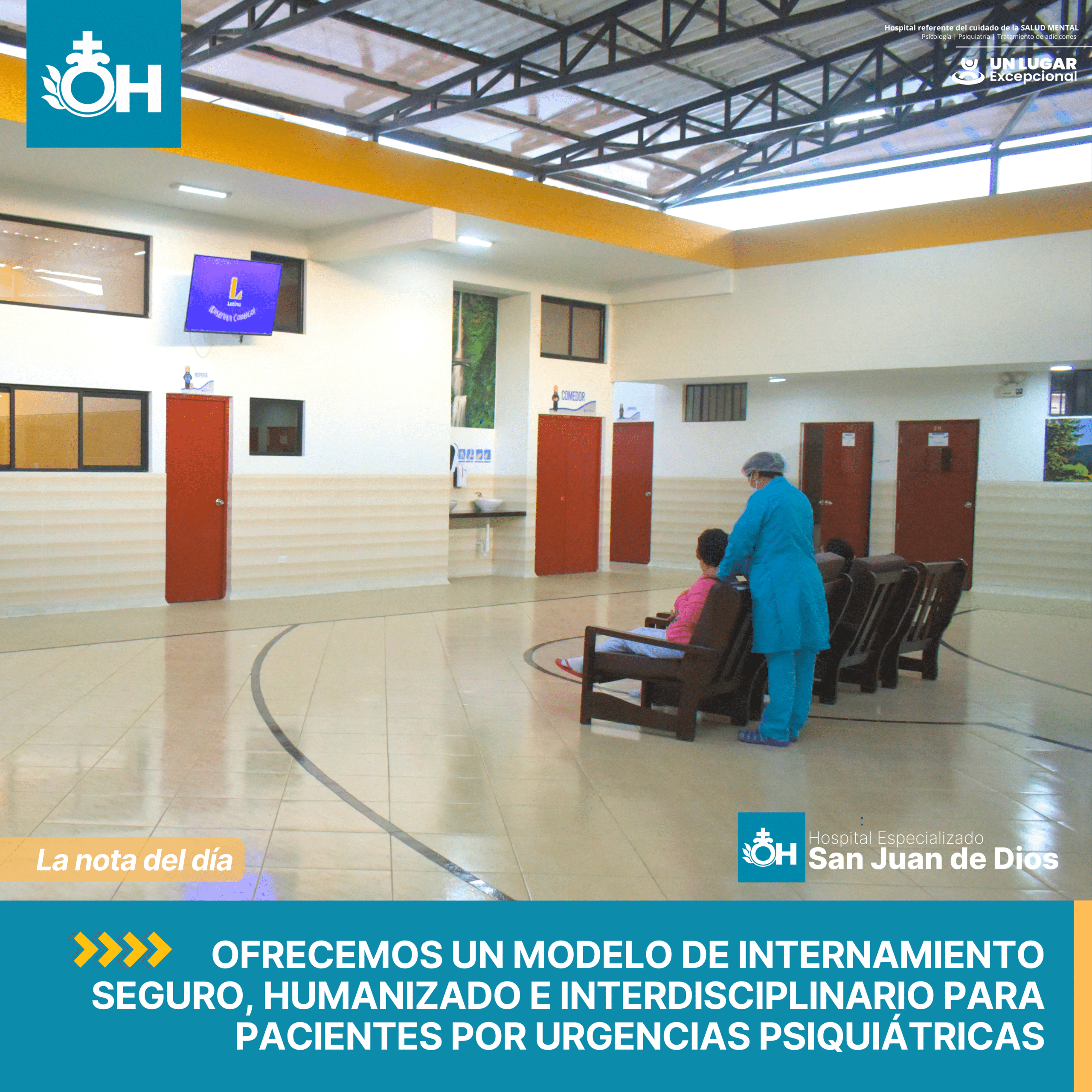 Innovación y Liderazgo: Hospital Especializado San Juan de Dios de Piura,  pioneros en brindar servicio privado de hospitalización por urgencias psiquiátricas en el norte del país